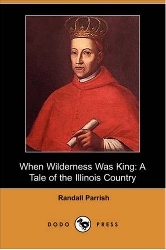 When Wilderness Was King [ePUB]